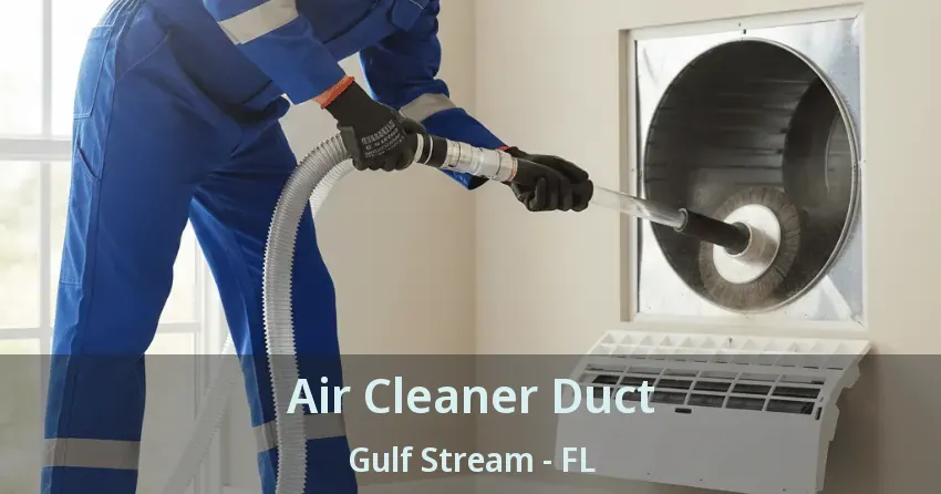 Air Cleaner Duct Gulf Stream - FL Air Cleaner Duct Gulf Stream - FL