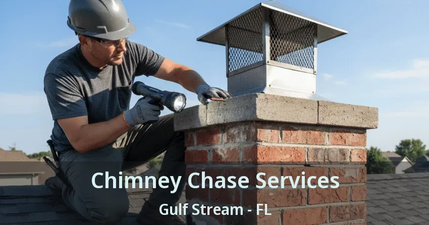 Chimney Chase Services Gulf Stream - FL Chimney Chase Services Gulf Stream - FL