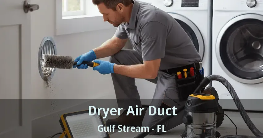 Dryer Air Duct Gulf Stream - FL