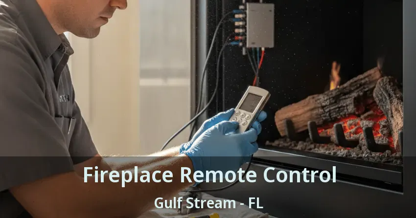 Fireplace Remote Control Gulf Stream - FL